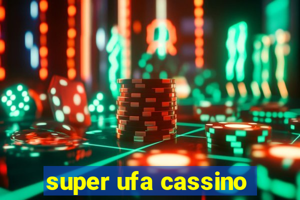 super ufa cassino